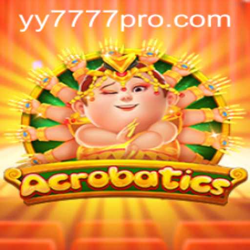 Discover the Exciting World of Acrobatics with Yy 777 Pro