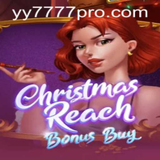 Discovering the Thrills of ChristmasReachBonusBuy and Yy 777 Pro