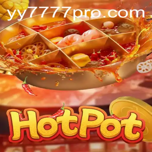 Discovering the Excitement of Hotpot: The Yy 777 Pro Experience
