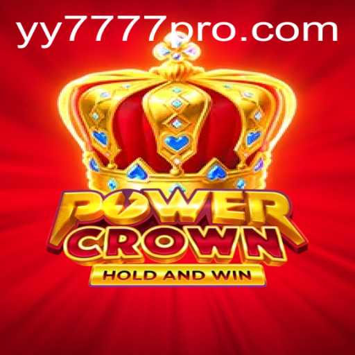 Discovering the Exciting World of PowerCrown: Unveiling the Game and Understanding Yy 777 Pro