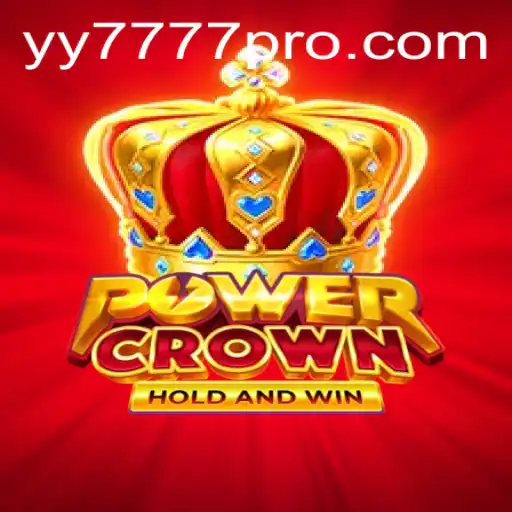 Discovering the Exciting World of PowerCrown: Unveiling the Game and Understanding Yy 777 Pro